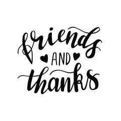 friends and thanks hand drawn lettering with doodle hearts. Autumn and Thanksgiving quotes and pharses for cards, banners, posters design. 