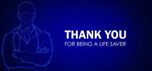 Thank you doctors and nurses for being a life saver in coronavirus pandemic. Poster illustration