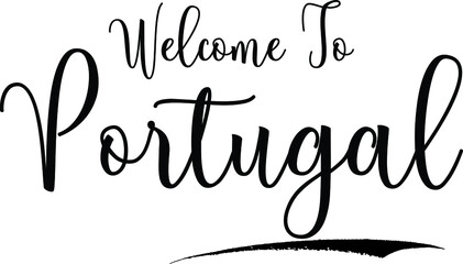 Welcome To PortugalCountry Name Cursive Handwritten Calligraphy Black Color Text on White Background