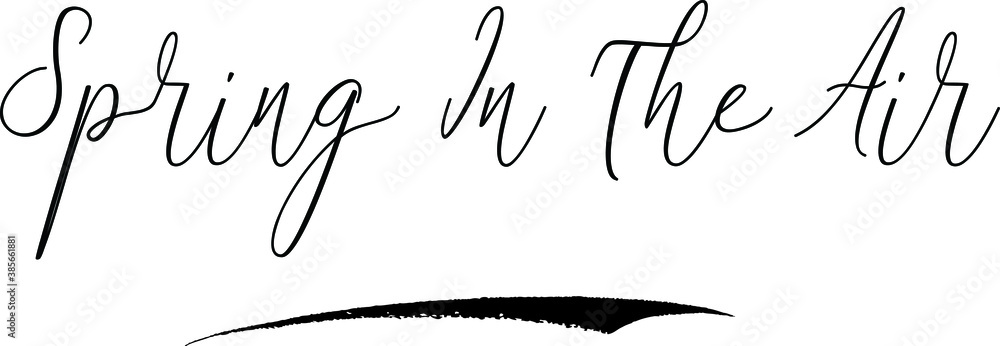 Fototapete spring in the aircursive calligraphy white color text on black background