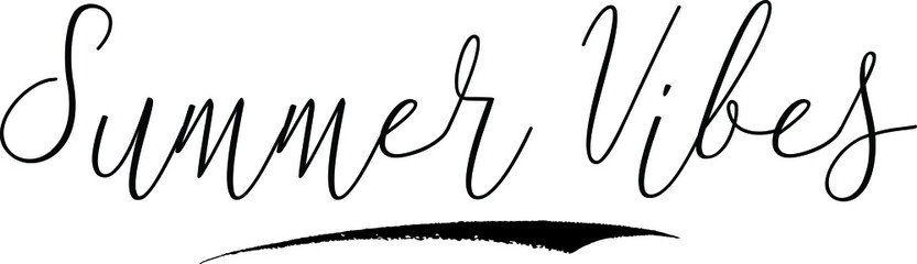 Summer VibesCursive Calligraphy White Color Text On Black Background