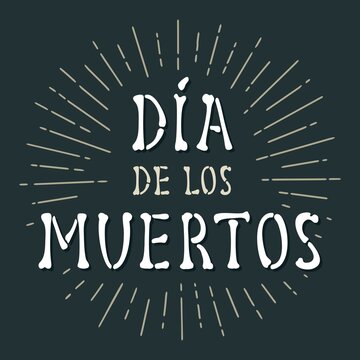 Dia de los Muertos vintage vector white lettering on dark background.