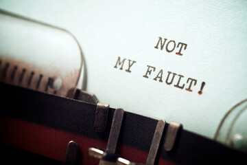 Not my fault phrase