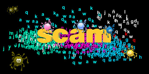 Scam and COVID 19 virus drawing. Colorful poster. Internet fraud. Group of background random letters. 3D illustration, modern and fun design. Cybercrime, social problem in cyberspace. Computer attack.