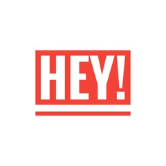 ''Hey!'' Word Illustration Lettering