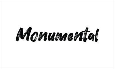 Monumental Hand drawn Brush lettering words in Black text and phrase isolated on the White background
