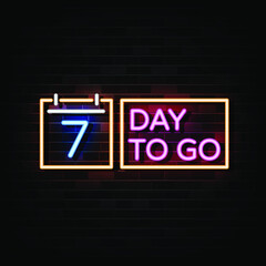 7 days to go neon sign. neon style template