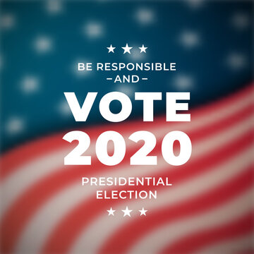 Presidential Election 2020 in USA. November 3, Vote day banner. Inscription Vote 2020 on blurred United States flag. Vector illustration.