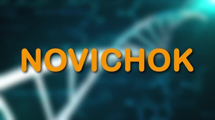 Inscription Novichok on blurred DNA background, computer generated 3D rendering of scientific or medical concept - Powered by Adobe