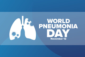 World Pneumonia Day. November 12. Holiday concept. Template for background, banner, card, poster with text inscription. Vector EPS10 illustration.
