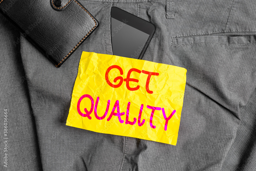 Poster writing note showing get quality. business concept for features and characteristics of product that 