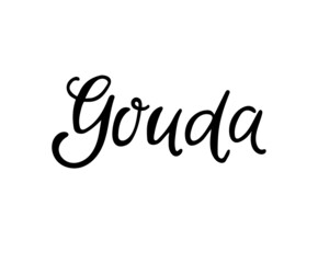 Gouda text. Vector calligraphy illustration isolated on white background. Typography for banners, badges, posters, restaurants menu.