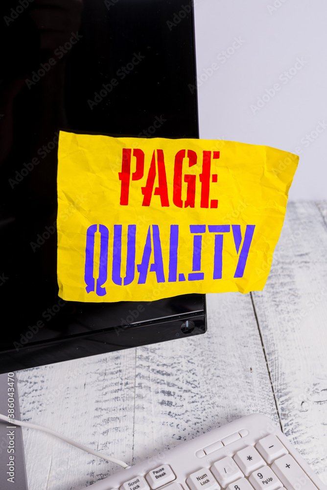 Poster Writing note showing Page Quality. Business concept for Effectiveness of a website in terms of appearance and function Notation paper computer monitor screen near white keyboard