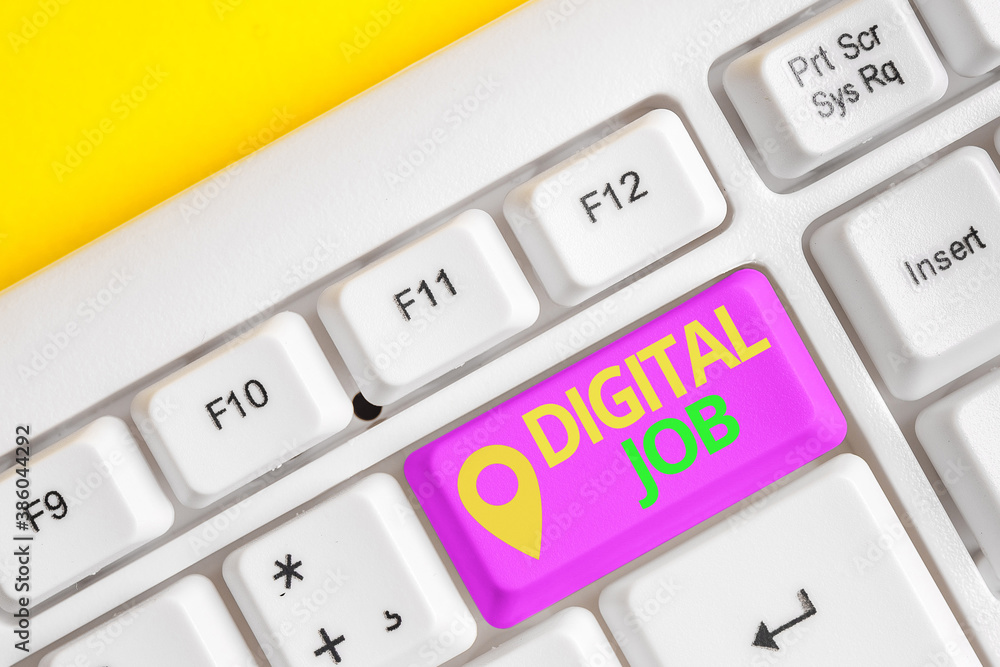Poster handwriting text writing digital job. conceptual photo get paid task done through internet and an in