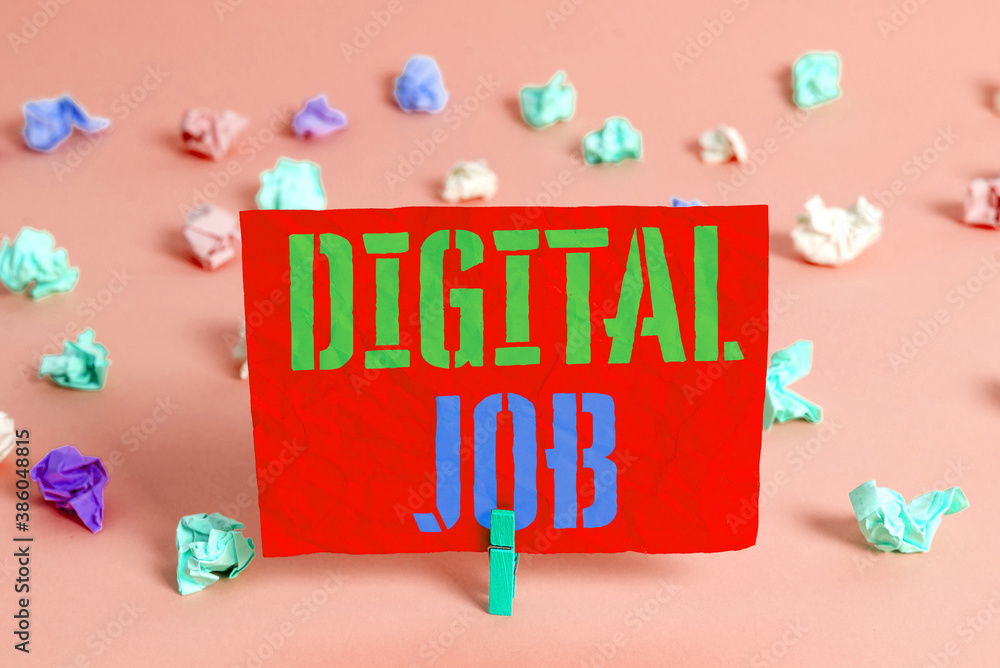 Poster text sign showing digital job. business photo showcasing get paid task done through internet and an 