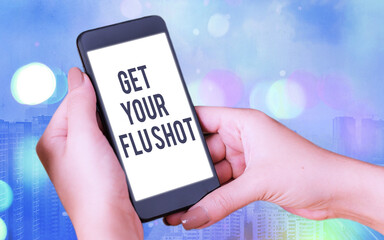 Word writing text Get Your Flu Shot. Business photo showcasing immunization is given yearly to...