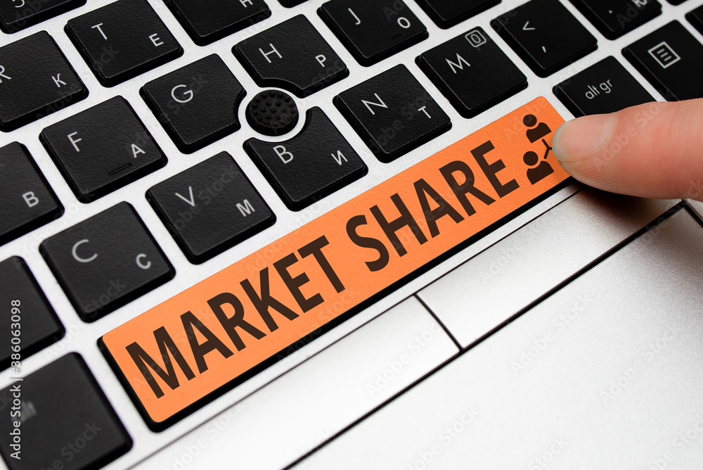 Poster text sign showing market share. business photo showcasing the portion of a market controlled by a pa