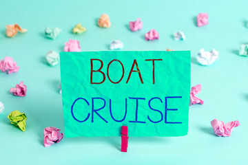 Handwriting text writing Boat Cruise. Conceptual photo sail about in area without precise...