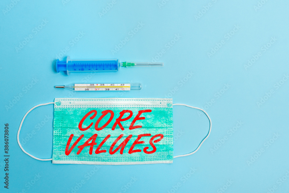 Poster handwriting text core values. conceptual photo belief an individual or organization views as being i
