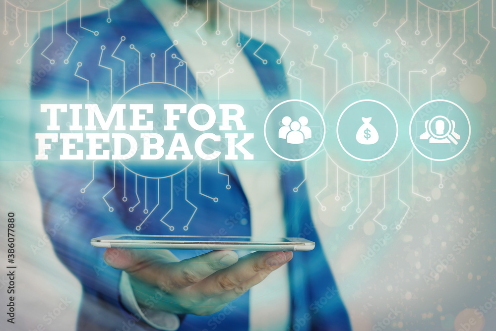 Poster conceptual hand writing showing time for feedback. concept meaning information about reactions to a 
