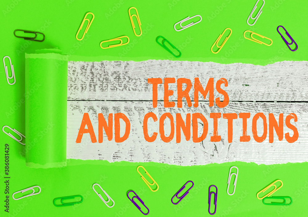 Poster writing note showing terms and conditions. business concept for rules that apply to fulfilling a par
