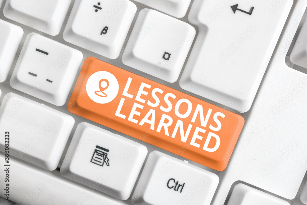 Poster text sign showing lessons learned. business photo showcasing the knowledge or understanding gained b