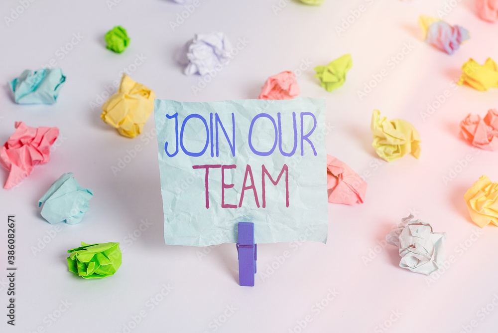 Aufkleber handwriting text join our team. conceptual photo inviting someone to join in your local group or com