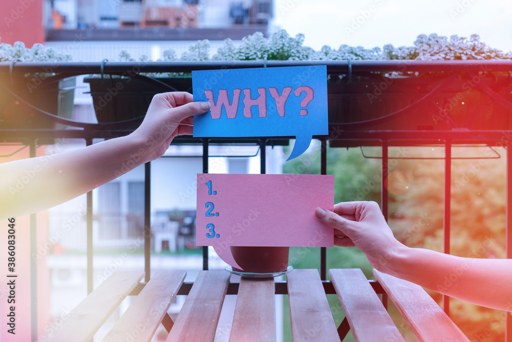 Aufkleber text sign showing why question. business photo showcasing the cause, reason, or purpose for which yo