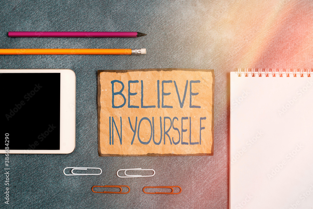 Poster text sign showing believe in yourself. business photo text common piece of advice that you can do ev