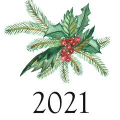 Watercolor hand painted nature winter holiday composition with green fir branches, holly red berries and leaves bouquet and 2021 text on the white background for new year greeting card