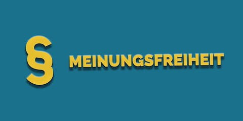 Meinungsfreiheit in gelber Schrift auf blauem Hintergrund und Paragraph Zeichen