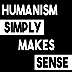 Naklejka na ściany i meble Humanism Simply Makes Sense