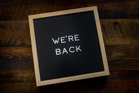 We're Back Message on board
