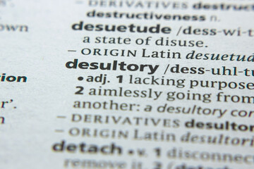 Word or phrase Desultory in a dictionary.