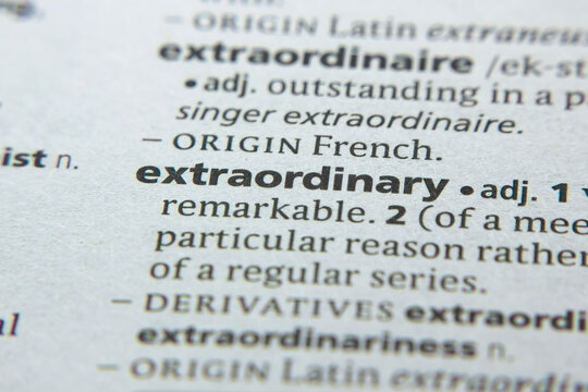 Word or phrase Extraordinary in a dictionary.