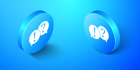 Isometric Speech bubbles with Question and Exclamation marks icon isolated on blue background. FAQ sign. Copy files, chat speech bubble. Blue circle button. Vector.