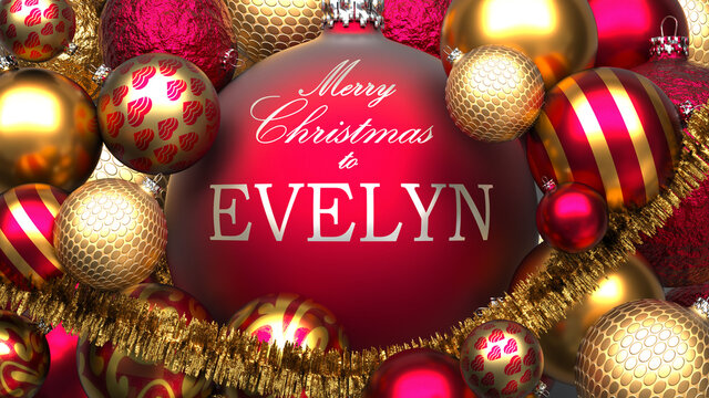 Christmas card for Evelyn to send warmth and love to a family member with shiny, golden Christmas ornament balls and Merry Christmas wishes for Evelyn, 3d illustration