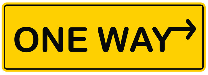 Obraz premium Arrow and wording one way in black on yellow background warning or caution sign. 