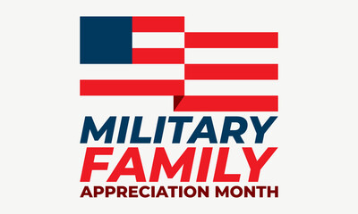 Military Family Appreciation Month in United States. Celebrate annual in November. Thank you. Poster, card, banner, background. 