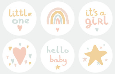 Simple Scandinavian Style Vector Baby Shower Party Tags. Round Shape Stickers with Rainbow, Stars and Hearts. It's a Girl. Funny Pastel Color Infantile Style Candy Bar Cake Toppers. Hello Little One.