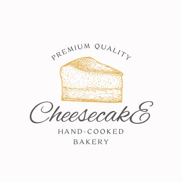 Hand-cooked Bakery Cheesecake Abstract Sign, Symbol or Logo Template. Hand Drawn Piece of Cake and Typography. Confectionary Vector Emblem Concept.