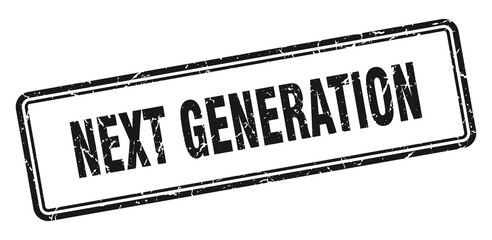 next generation stamp. square grunge sign on white background