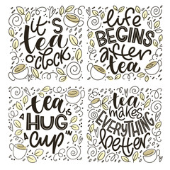 Tea quotes typography set. Hand written lettering phrases about tea. Vector design elements for t-shirts, bags, posters, cards, stickers and menu
