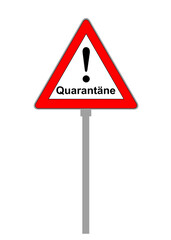Quarantine warning plate isolated against white background