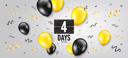 Four days left icon. Countdown scoreboard timer. Balloon confetti background. 4 days to go sign. Days to go birthday balloon. Celebrate countdown banner. Counter background. Vector