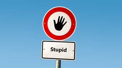 Street Sign Clever versus Stupid