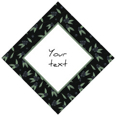 Diamond-shaped frame with black berries on black background, for greeting cards, invitations, posters, banners.