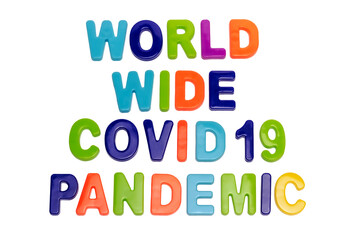 Text WORLD WIDE COVID-19 PANDEMIC on a white.