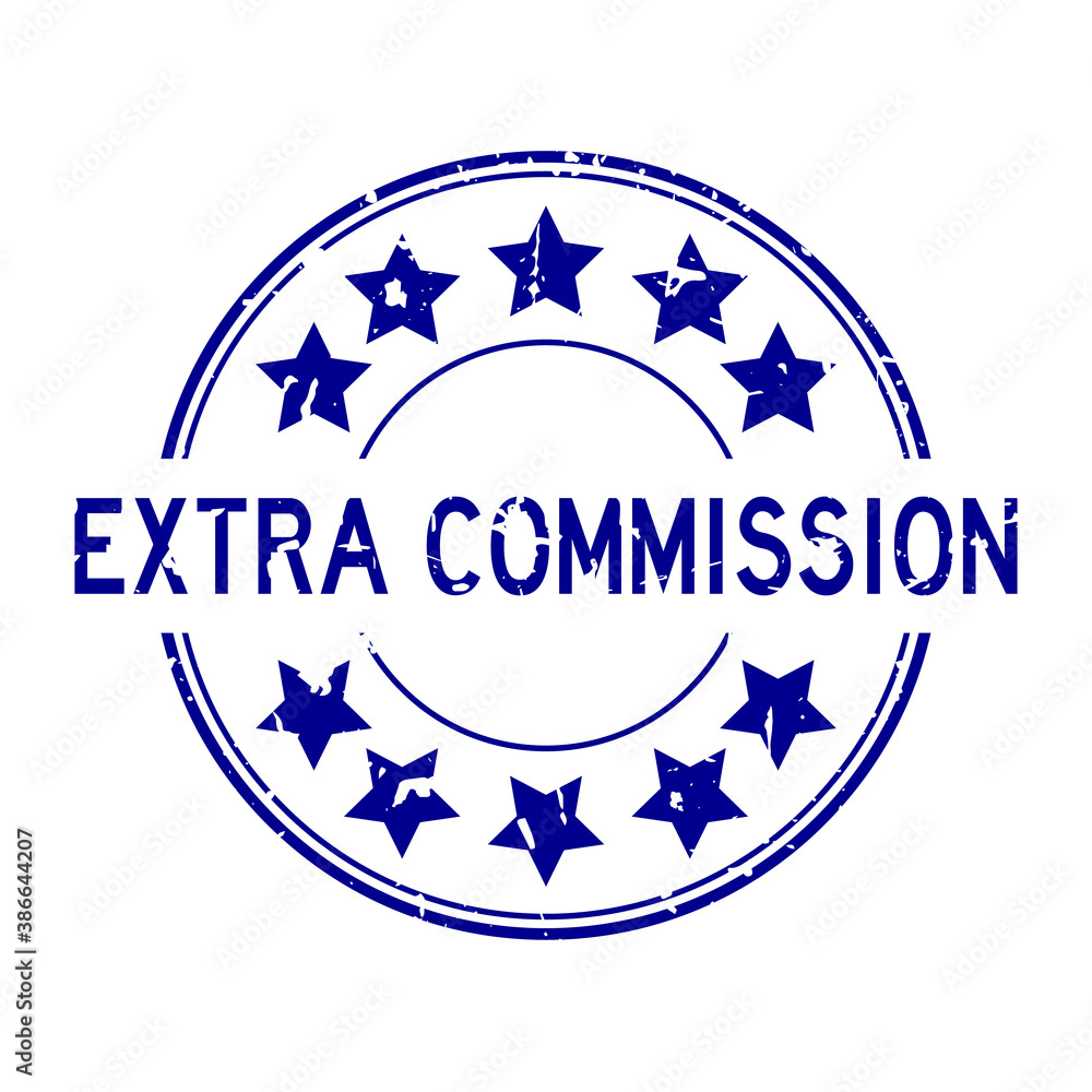 Sticker Grunge blue extra commission word with star icon round rubber seal stamp on white background