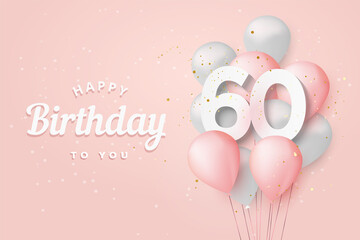 Happy 60th birthday balloons greeting card background. 60 years anniversary. 60th celebrating with confetti. Vector stock	
